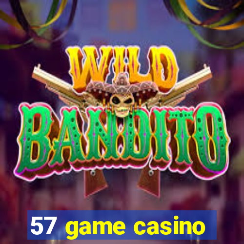 57 game casino
